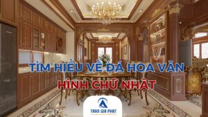 Tìm Hiểu Về Đá Hoa Văn Hình Chữ Nhật