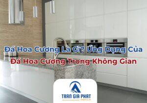 Đá Hoa Cương Là Gì? Ứng Dụng Của Đá Hoa Cương Trong Không Gian