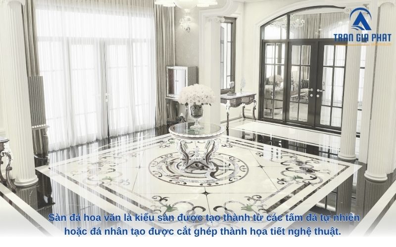 Sàn Đá Hoa Văn Cao Cấp là gì (2)