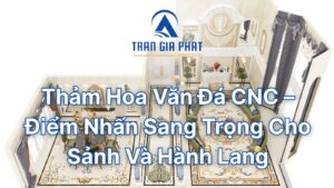 Thảm hoa văn đá CNC
