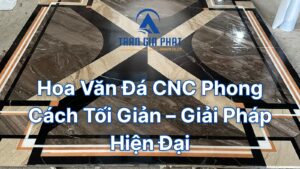 Hoa Văn Đá CNC Phong Cách Tối Giản