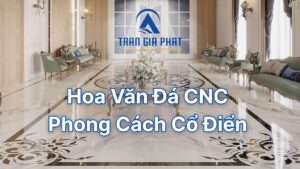 Hoa Văn Đá CNC Phong Cách Cổ Điển