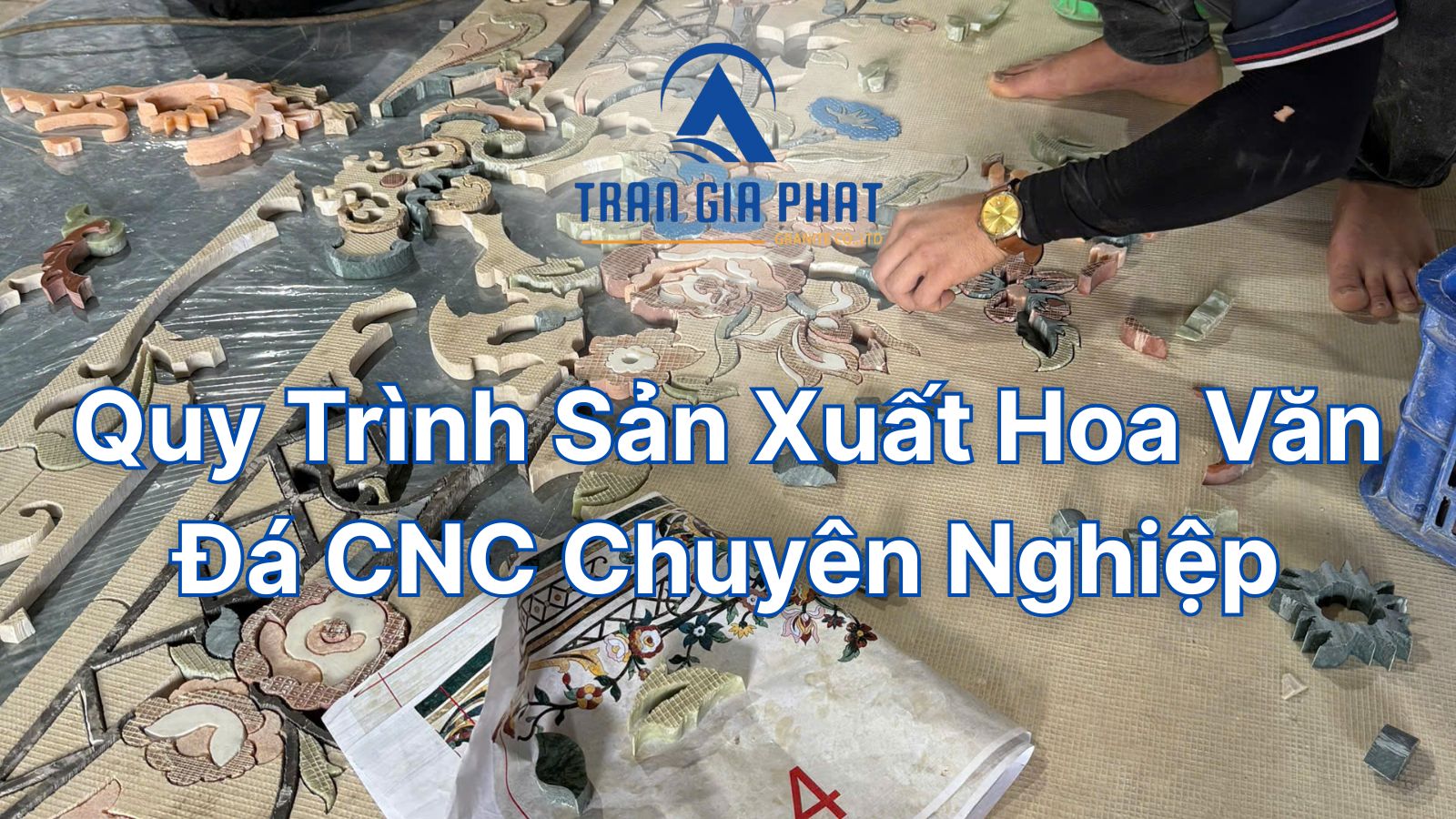 Quy Trình Sản Xuất Hoa Văn Đá CNC Chuyên Nghiệp
